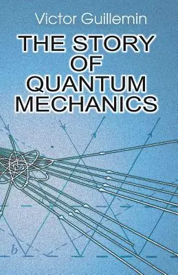 A kvantummechanika története - The Story of Quantum Mechanics