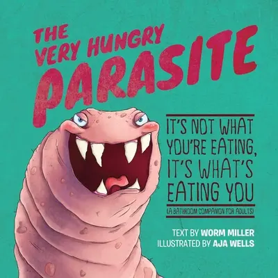 A nagyon éhes parazita - The Very Hungry Parasite