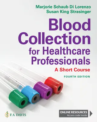 Vérvétel egészségügyi szakemberek számára: A rövid tanfolyam - Blood Collection for Healthcare Professionals: A Short Course