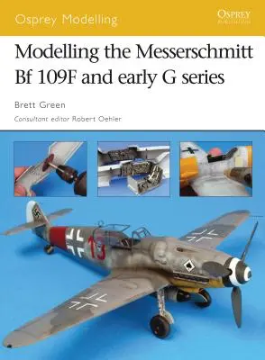 A Messerschmitt Bf 109F és a korai G sorozat modellezése - Modelling the Messerschmitt Bf 109F and Early G Series