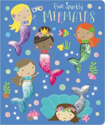 Öt szikrázó sellő - Five Sparkly Mermaids