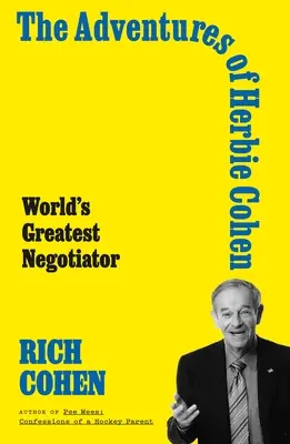 Herbie Cohen kalandjai: A világ legjobb tárgyalója - The Adventures of Herbie Cohen: World's Greatest Negotiator