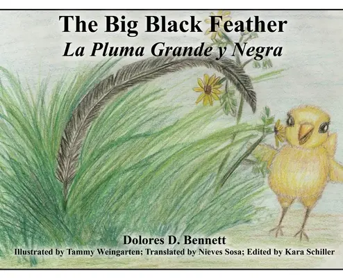 Velké černé peří: La Pluma Grande y Negra - The Big Black Feather: La Pluma Grande y Negra