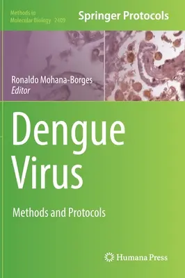 Dengue-vírus: Módszerek és protokollok - Dengue Virus: Methods and Protocols
