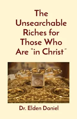 A Krisztusban lévők kereshetetlen gazdagsága - The Unsearchable Riches for Those Who Are in Christ
