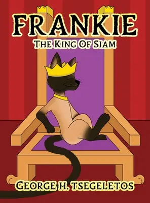 Frankie: Sziám királya - Frankie: The king of Siam