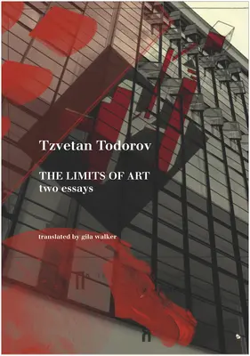 A művészet határai: Két esszé - The Limits of Art: Two Essays