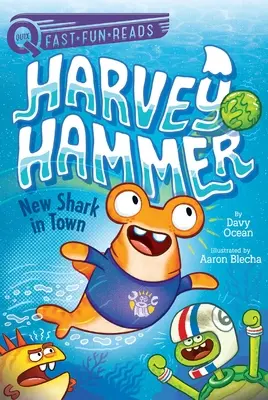 Új cápa a városban: Harvey Hammer 1. - New Shark in Town: Harvey Hammer 1