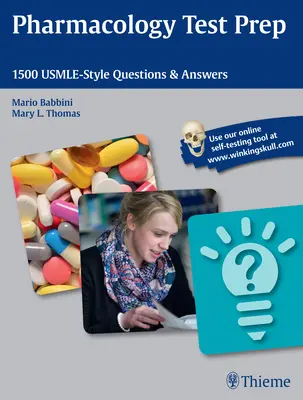 Farmakológiai tesztfelkészítés: 1500 Usmle-stílusú kérdés és válasz - Pharmacology Test Prep: 1500 Usmle-Style Questions & Answers