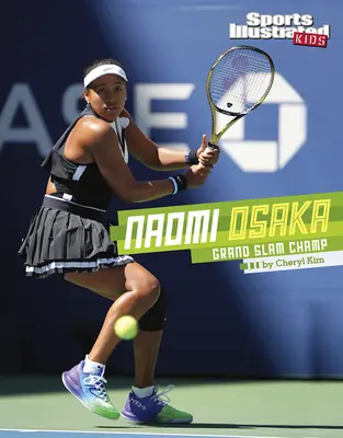 Naomi Osaka: Osama Osama: Grand Slam bajnok - Naomi Osaka: Grand Slam Champ