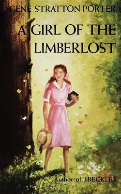 A liberlost lánya - Girl of the Limberlost