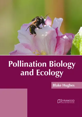 Beporzásbiológia és ökológia - Pollination Biology and Ecology