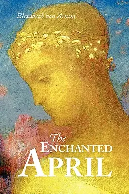 Az elvarázsolt április, nagyméretű kiadás - The Enchanted April, Large-Print Edition