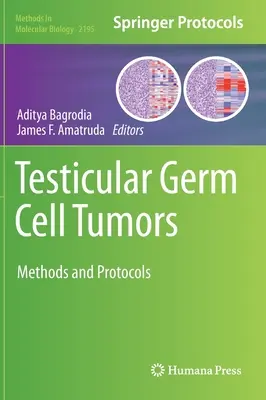 Herék csírasejtes daganatai: Módszerek és protokollok - Testicular Germ Cell Tumors: Methods and Protocols