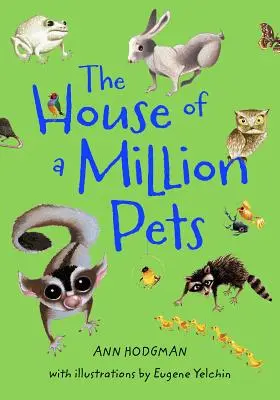 A millió háziállat háza - The House of a Million Pets