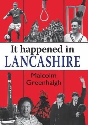 Ez történt Lancashire-ben - It Happened in Lancashire