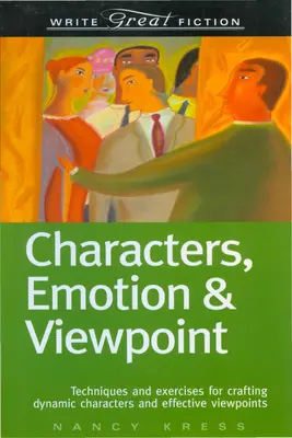 Karakterek, érzelmek és nézőpont - Characters, Emotion & Viewpoint