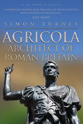 Agricola: A római Britannia építésze - Agricola: Architect of Roman Britain