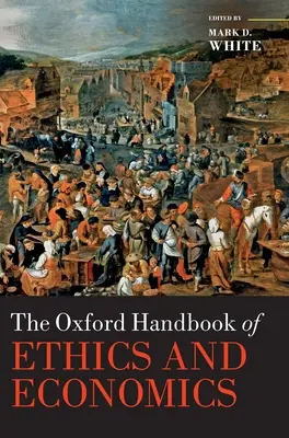 Az etika és közgazdaságtan oxfordi kézikönyve - The Oxford Handbook of Ethics and Economics