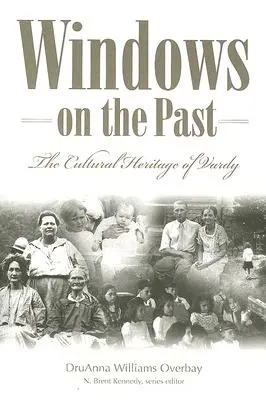 Ablakok a múltra: Vardy, Hancock megye Tennessee kulturális öröksége - Windows on the Past: The Cultural Heritage of Vardy, Hancock County Tennessee