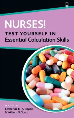 Ápolók! Tesztelje magát alapvető számolási készségekből - Nurses! Test yourself in essential calculation skills