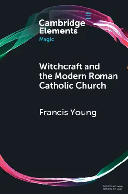 Boszorkányság és a modern római katolikus egyház - Witchcraft and the Modern Roman Catholic Church