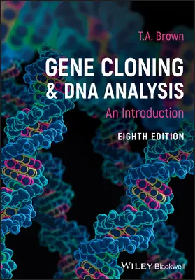 Génklónozás és DNS-elemzés: Bevezetés - Gene Cloning and DNA Analysis: An Introduction