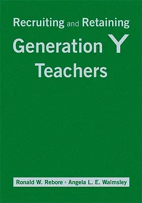 Az Y generációs tanárok toborzása és megtartása - Recruiting and Retaining Generation Y Teachers