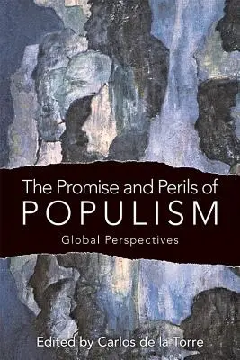 A populizmus ígérete és veszélyei: Globális perspektívák - The Promise and Perils of Populism: Global Perspectives