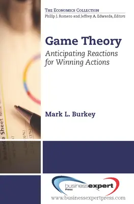 Játékelmélet: A reakciók előrejelzése a győztes cselekvésekhez - Game Theory: Anticipating Reactions for Winning Actions