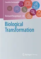 Biológiai átalakulás - Biological Transformation
