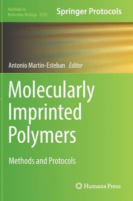 Molekulárisan imprintelt polimerek: Módszerek és protokollok - Molecularly Imprinted Polymers: Methods and Protocols
