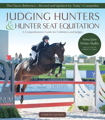 Vadászok és Hunter Seat Equitation bíráskodása - Judging Hunters and Hunter Seat Equitation