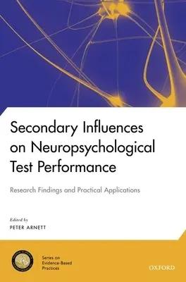 A neuropszichológiai tesztteljesítményt befolyásoló másodlagos hatások - Secondary Influences on Neuropsychological Test Performance