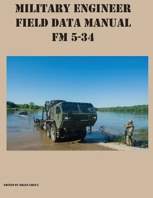 Katonai mérnöki terepi adatkézikönyv FM 5-34 - Military Engineer Field Data Manual FM 5-34