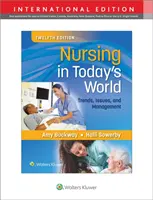 Ápolás a mai világban - trendek, problémák és menedzsment - Nursing in Today's World - Trends, Issues, and Management