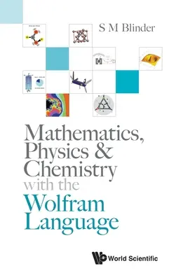 Matematika, fizika és kémia a Wolfram nyelvvel - Mathematics, Physics & Chemistry with the Wolfram Language