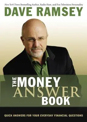 A Pénz Válaszkönyv: Gyors válaszok a mindennapi pénzügyi kérdésekre - The Money Answer Book: Quick Answers for Your Everyday Financial Questions