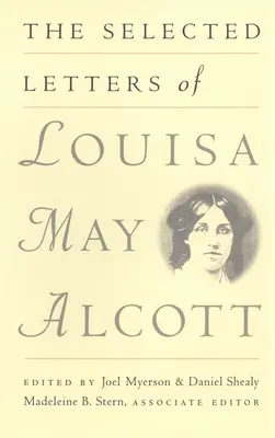 Louisa May Alcott válogatott levelei - The Selected Letters of Louisa May Alcott