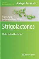 Strigolaktonok: Módszerek és protokollok - Strigolactones: Methods and Protocols