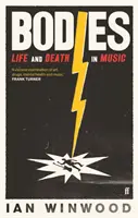 Bodies - Élet és halál a zenében - Bodies - Life and Death in Music