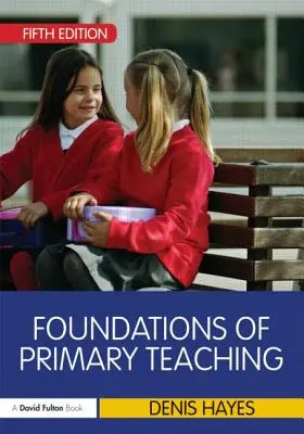 Az általános iskolai tanítás alapjai - Foundations of Primary Teaching