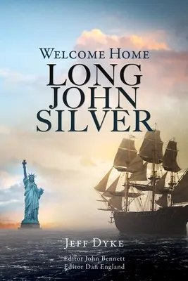 Üdvözöljük otthon Long John Silver - Welcome Home Long John Silver