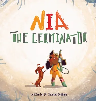 Nia, a csíráztató - Nia the Germinator