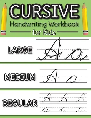 Cursive Handwriting Workbook for Kids: Kurzív ábécé betű útmutató és betűkövetés gyakorlókönyv kezdőknek! (Engage Books (Munkafüzetek)) - Cursive Handwriting Workbook for Kids: Cursive Alphabet Letter Guide and Letter Tracing Practice Book for Beginners! (Engage Books (Workbooks))