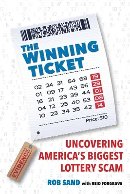 A győztes jegy: Amerika legnagyobb lottócsalásának leleplezése - The Winning Ticket: Uncovering America's Biggest Lottery Scam