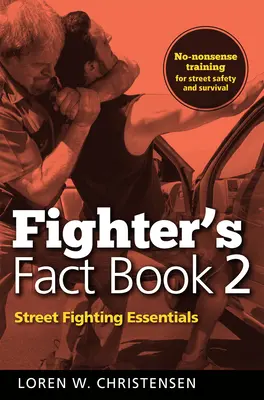 Fighter's Fact Book 2: Utcai harc alapjai - Fighter's Fact Book 2: Street Fighting Essentials