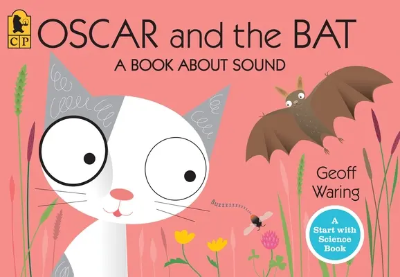 Oscar és a denevér: Egy könyv a hangról - Oscar and the Bat: A Book about Sound