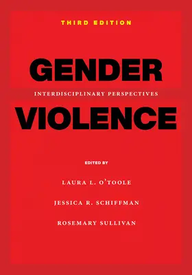 Nemek közötti erőszak, 3. kiadás: Interdiszciplináris perspektívák - Gender Violence, 3rd Edition: Interdisciplinary Perspectives