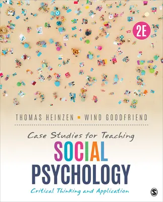 Esettanulmányok a szociálpszichológia tanításához: Kritikai gondolkodás és alkalmazás - Case Studies for Teaching Social Psychology: Critical Thinking and Application